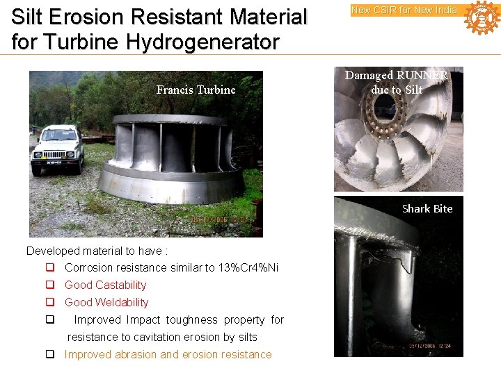 Silt Erosion Resistant Material for Turbine Hydrogenerator Francis Turbine New CSIR for New India