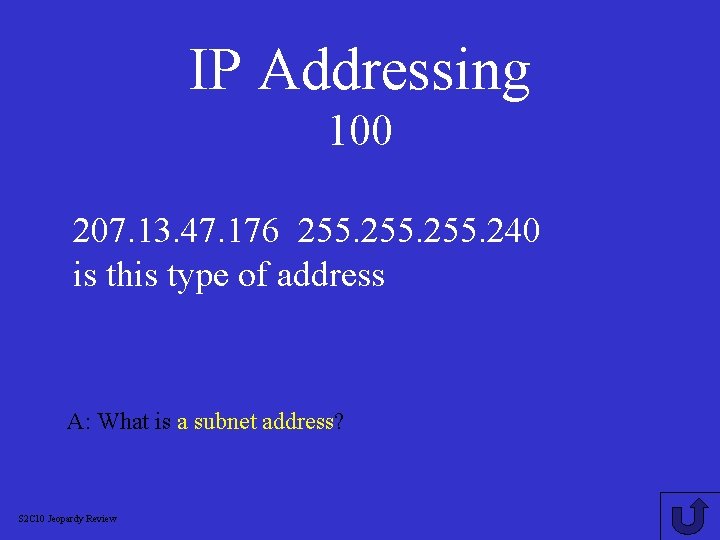 IP Addressing 100 207. 13. 47. 176 255. 240 is this type of address