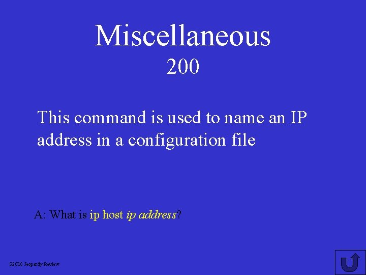 Miscellaneous 200 This command is used to name an IP address in a configuration