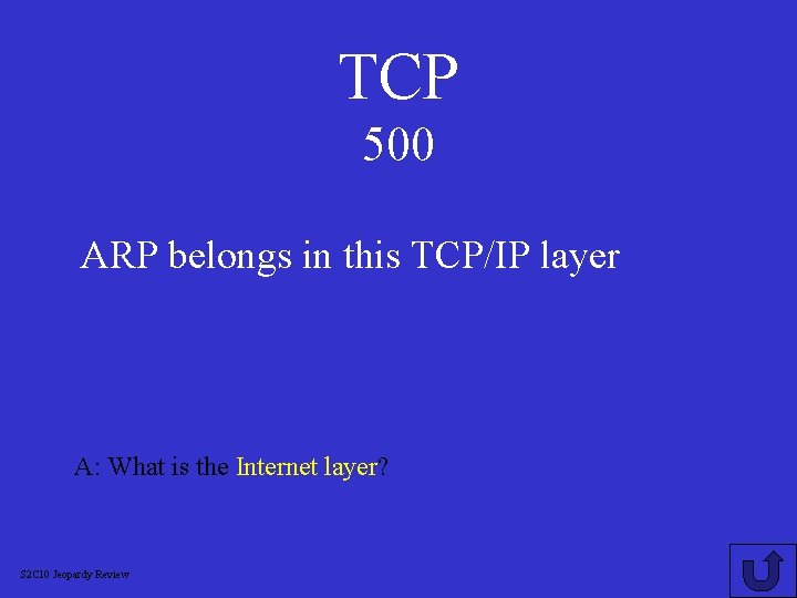 TCP 500 ARP belongs in this TCP/IP layer A: What is the Internet layer?