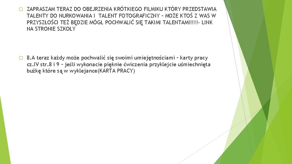 � ZAPRASZAM TERAZ DO OBEJRZENIA KRÓTKIEGO FILMIKU KTÓRY PRZEDSTAWIA TALENTY DO NURKOWANIA I TALENT