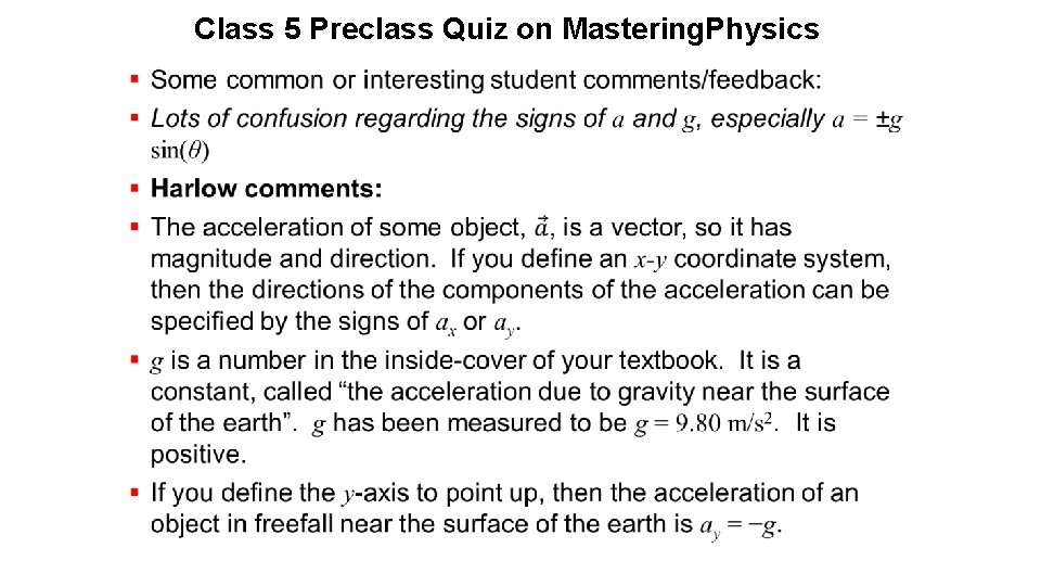 Class 5 Preclass Quiz on Mastering. Physics 
