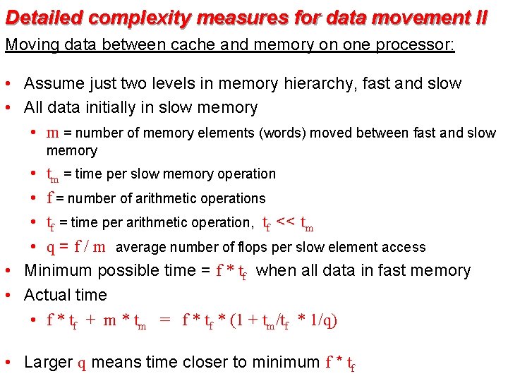 Detailed complexity measures for data movement II Moving data between cache and memory on