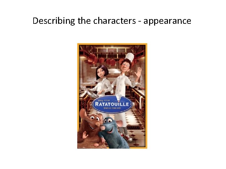 Describing the characters - appearance 