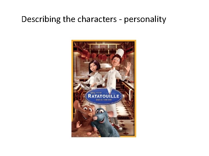 Describing the characters - personality 