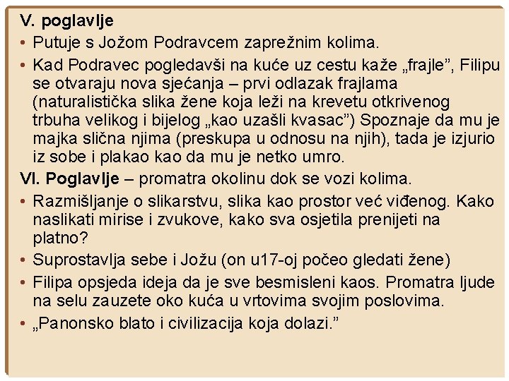 V. poglavlje • Putuje s Jožom Podravcem zaprežnim kolima. • Kad Podravec pogledavši na V. poglavlje • Putuje s Jožom Podravcem zaprežnim kolima. • Kad Podravec pogledavši na
