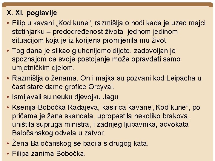 X. XI. poglavlje • Filip u kavani „Kod kune”, razmišlja o noći kada je X. XI. poglavlje • Filip u kavani „Kod kune”, razmišlja o noći kada je
