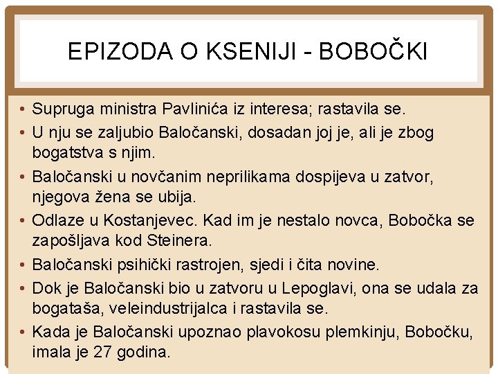 EPIZODA O KSENIJI - BOBOČKI • Supruga ministra Pavlinića iz interesa; rastavila se. • EPIZODA O KSENIJI - BOBOČKI • Supruga ministra Pavlinića iz interesa; rastavila se. •