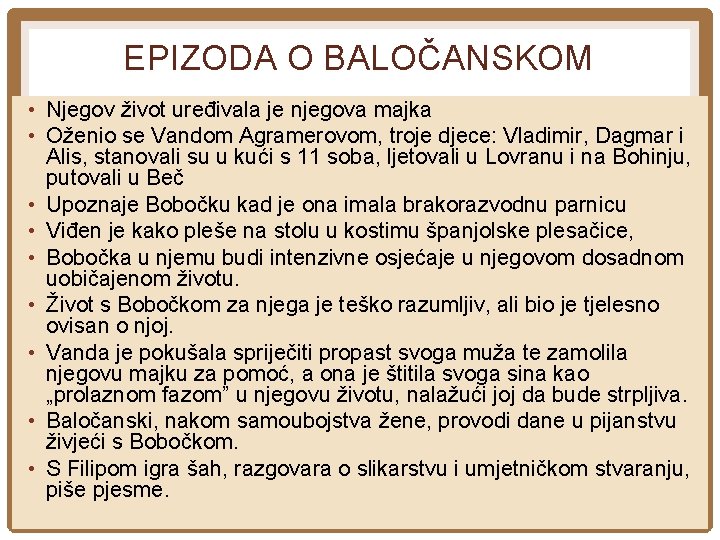 EPIZODA O BALOČANSKOM • Njegov život uređivala je njegova majka • Oženio se Vandom EPIZODA O BALOČANSKOM • Njegov život uređivala je njegova majka • Oženio se Vandom