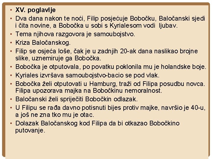 • XV. poglavlje • Dva dana nakon te noći, Filip posjećuje Bobočku, Baločanski • XV. poglavlje • Dva dana nakon te noći, Filip posjećuje Bobočku, Baločanski