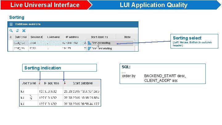Live Universal Interface LUI Application Quality Sorting select (Left Mouse Button in column header)