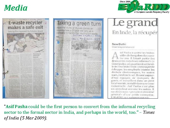 Media “Asif Pasha could be the first person to convert from the informal recycling