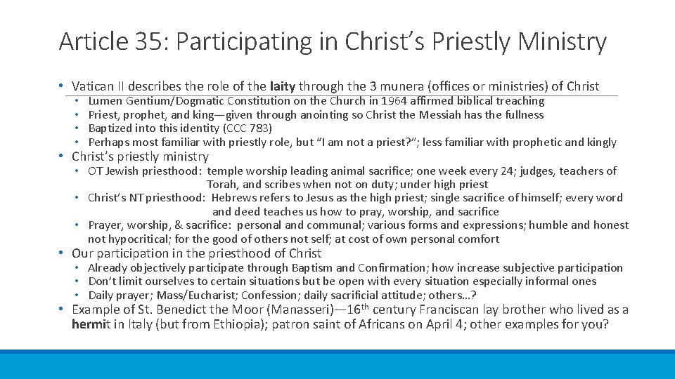 Article 35: Participating in Christ’s Priestly Ministry • Vatican II describes the role of