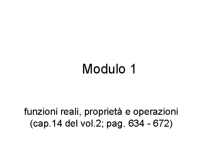 Proprietati Module Modulo 1 funzioni reali propriet e operazioni cap