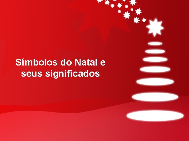 Símbolos do Natal e seus significados 