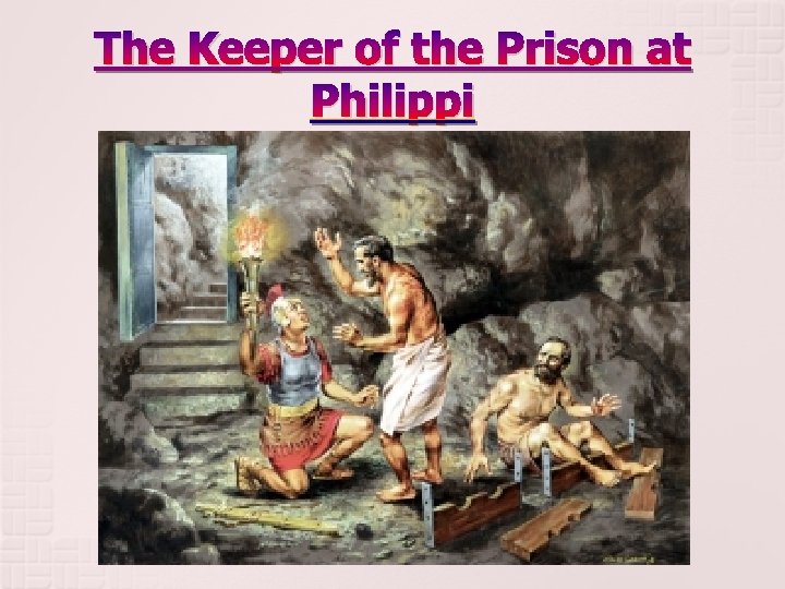 The Keeper of the Prison at Philippi 