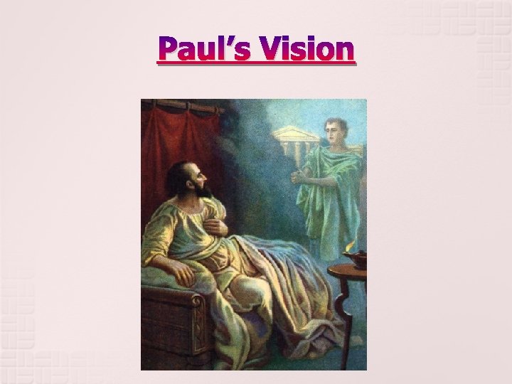 Paul’s Vision 