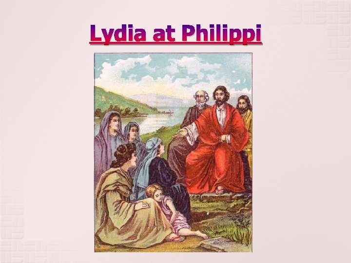 Lydia at Philippi 