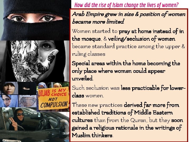 How did the rise of Islam change the lives of women? Arab Empire grew