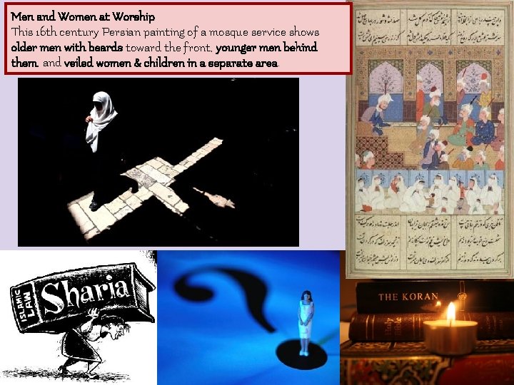 Men and Women at Worship This 16 th century Persian painting of a mosque