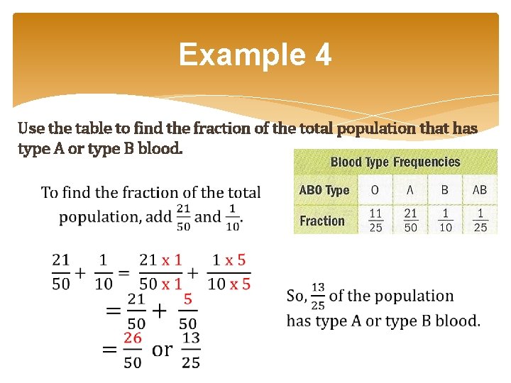 Example 4 Use the table to find the fraction of the total population that Example 4 Use the table to find the fraction of the total population that