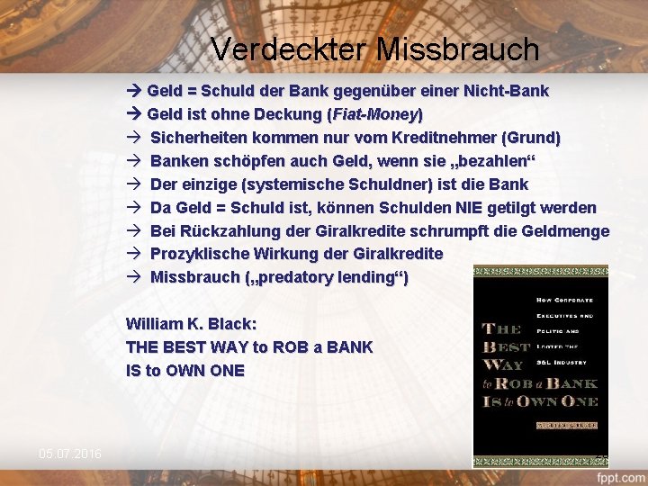 Verdeckter Missbrauch Geld = Schuld der Bank gegenüber einer Nicht-Bank Geld ist ohne Deckung