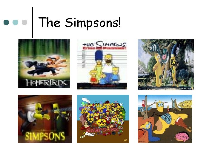 The Simpsons! 