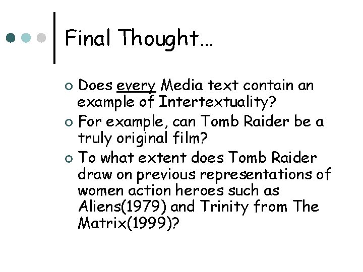 Intertextuality What is it It is referring to