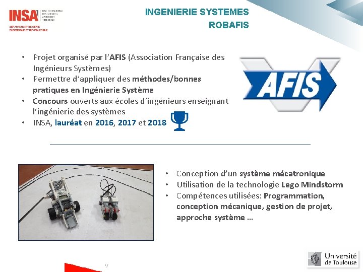 INGENIERIE SYSTEMES ROBAFIS • Projet organisé par l’AFIS (Association Française des Ingénieurs Systèmes) •
