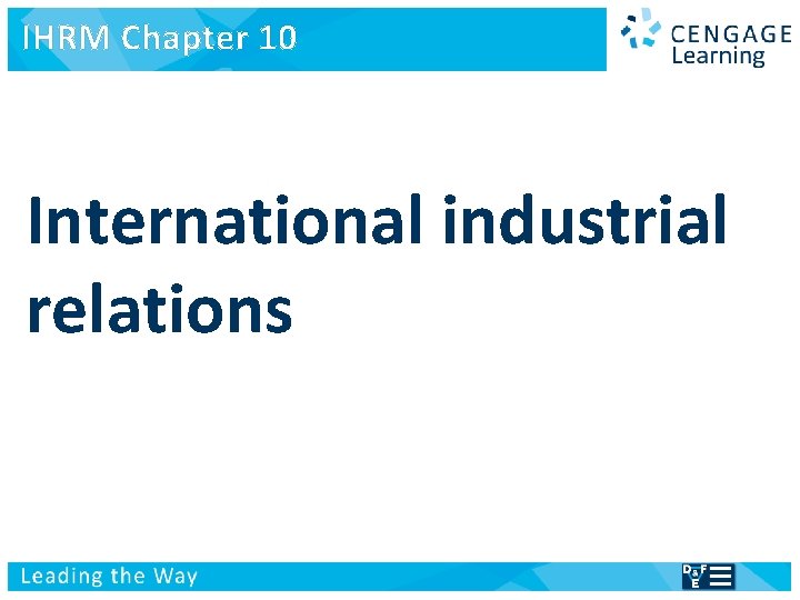 IHRM Chapter 10 International Human Resource Management International industrial relations Managing people in a