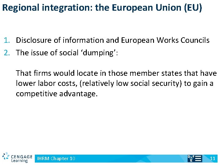 Regional integration: the European Union (EU) 1. Disclosure of information and European Works Councils