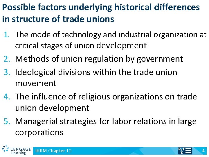 Possible factors underlying historical differences in structure of trade unions 1. The mode of