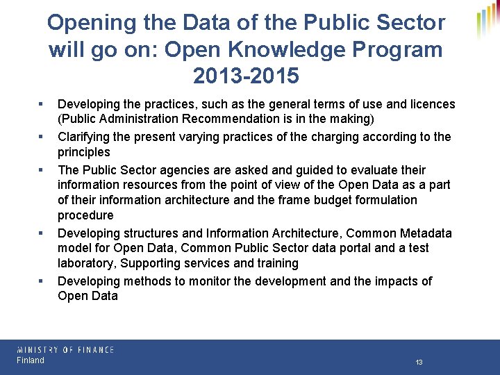 Opening the Data of the Public Sector will go on: Open Knowledge Program 2013 Opening the Data of the Public Sector will go on: Open Knowledge Program 2013