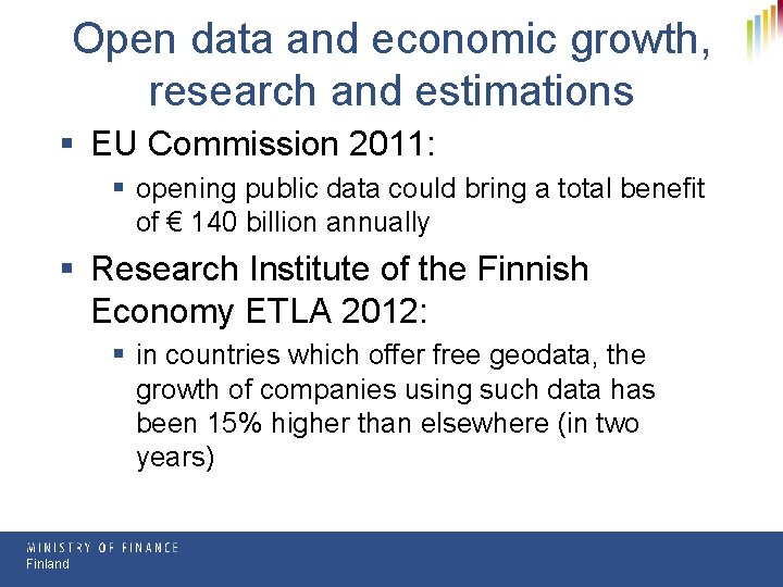 Open data and economic growth, research and estimations § EU Commission 2011: § opening Open data and economic growth, research and estimations § EU Commission 2011: § opening