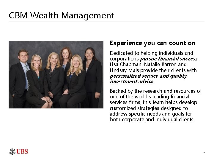 CBM Wealth Management Experience you can count on Dedicated to helping individuals and corporations