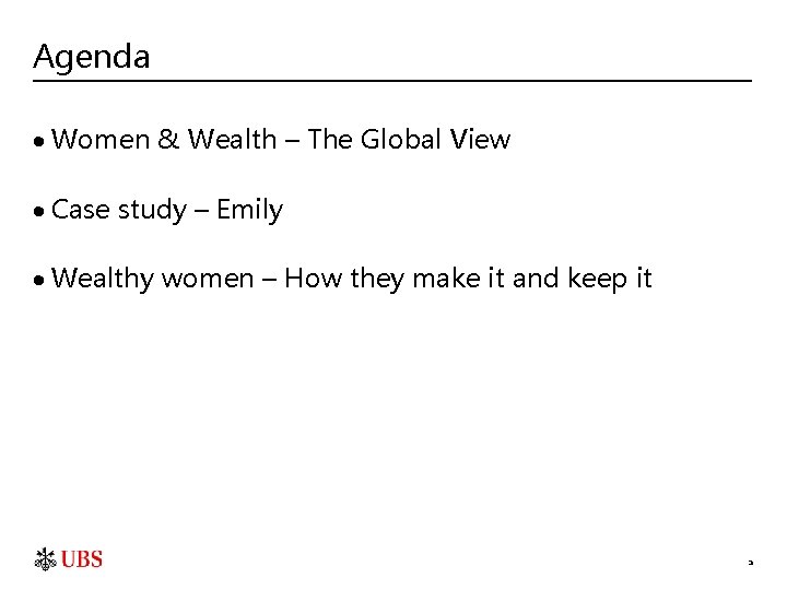 Agenda · Women & Wealth – The Global View · Case study – Emily