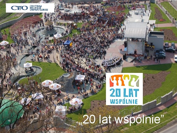 „ 20 lat wspólnie” 