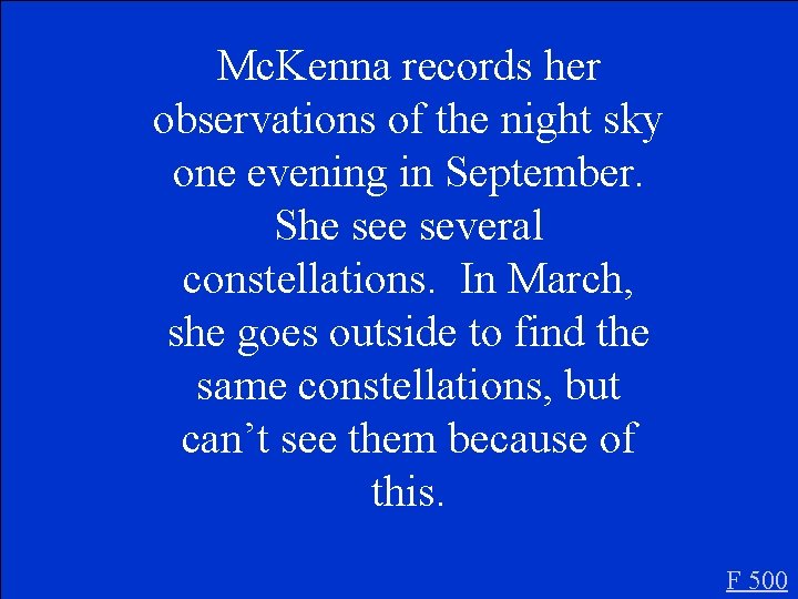 Mc. Kenna records her observations of the night sky one evening in September. She