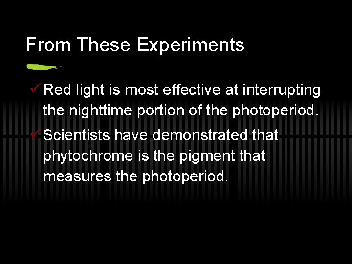 From These Experiments ü Red light is most effective at interrupting the nighttime portion