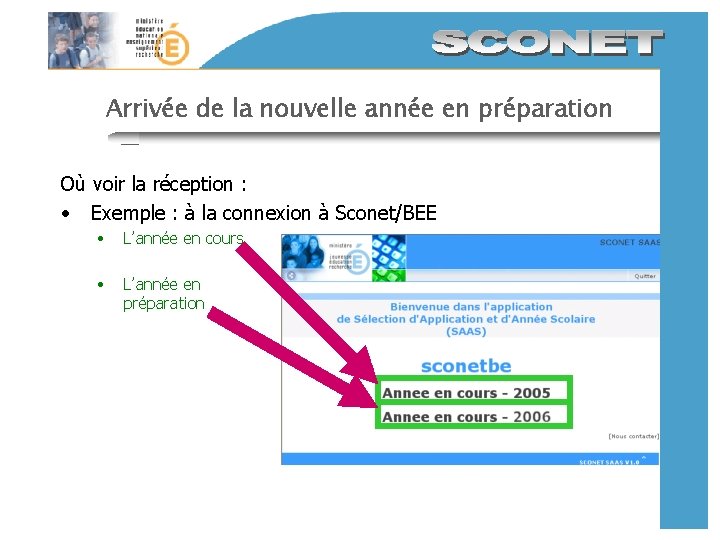 Arrivée de la nouvelle année en préparation Où voir la réception : • Exemple Arrivée de la nouvelle année en préparation Où voir la réception : • Exemple