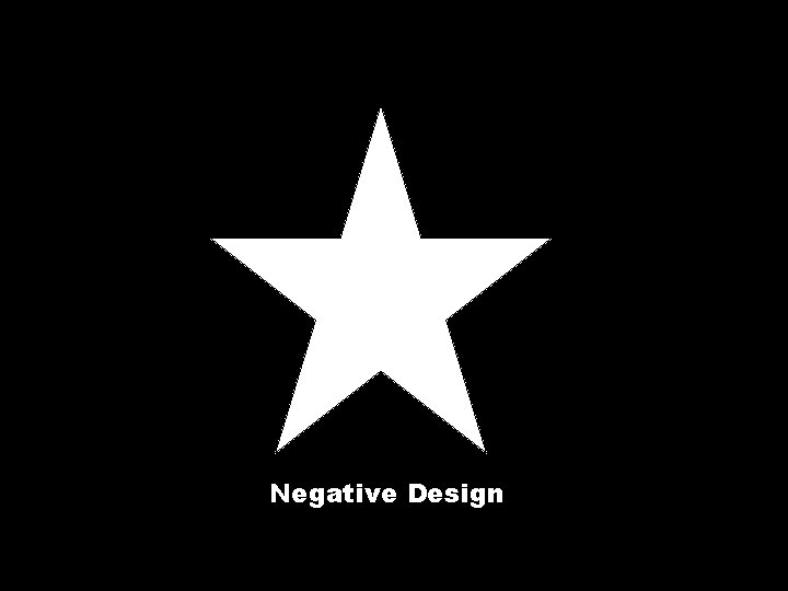 Negative Design 