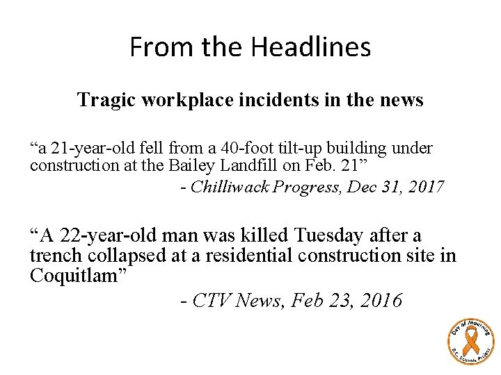 From the Headlines Tragic workplace incidents in the news “a 21 -year-old fell from
