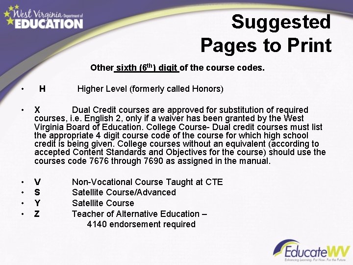 Suggested Pages to Print Other sixth (6 th) digit of the course codes. •