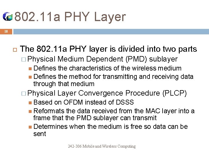 802. 11 a PHY Layer 18 The 802. 11 a PHY layer is divided 802. 11 a PHY Layer 18 The 802. 11 a PHY layer is divided