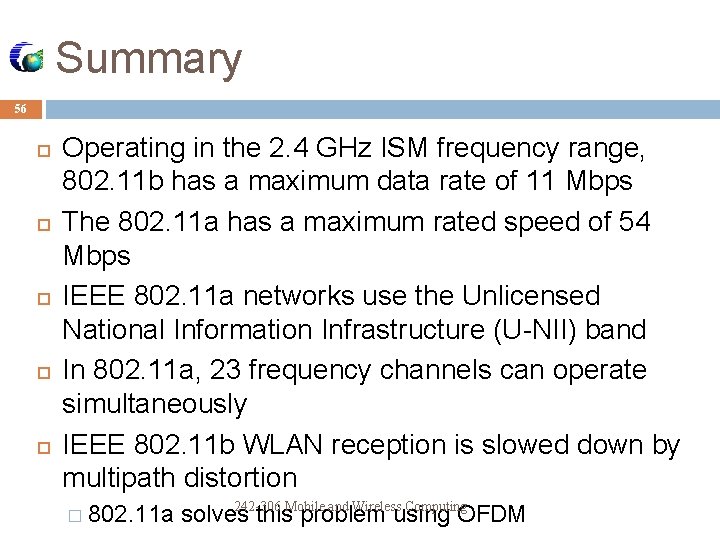 Summary 56 Operating in the 2. 4 GHz ISM frequency range, 802. 11 b