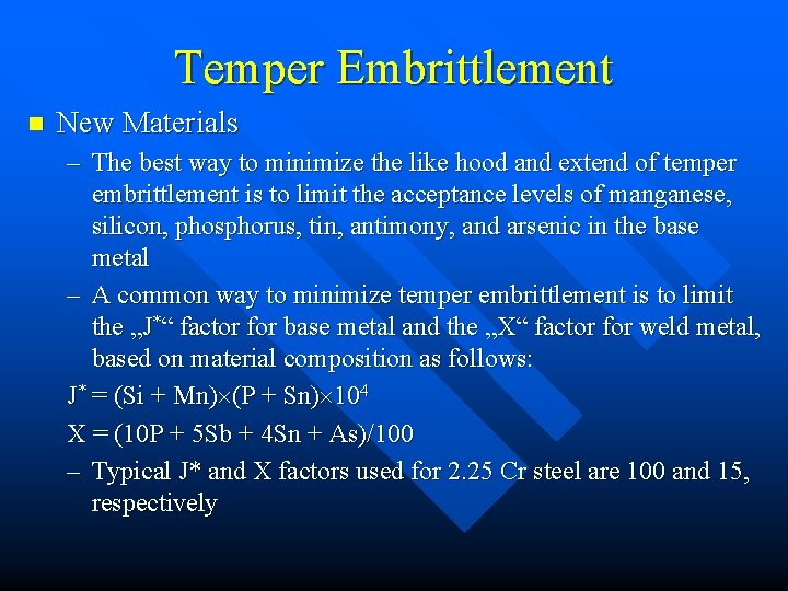 Temper Embrittlement n New Materials – The best way to minimize the like hood