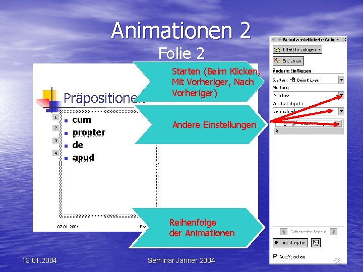 Animationen 2 Folie 2 Starten (Beim Klicken, Mit Vorheriger, Nach Vorheriger) Andere Einstellungen Reihenfolge