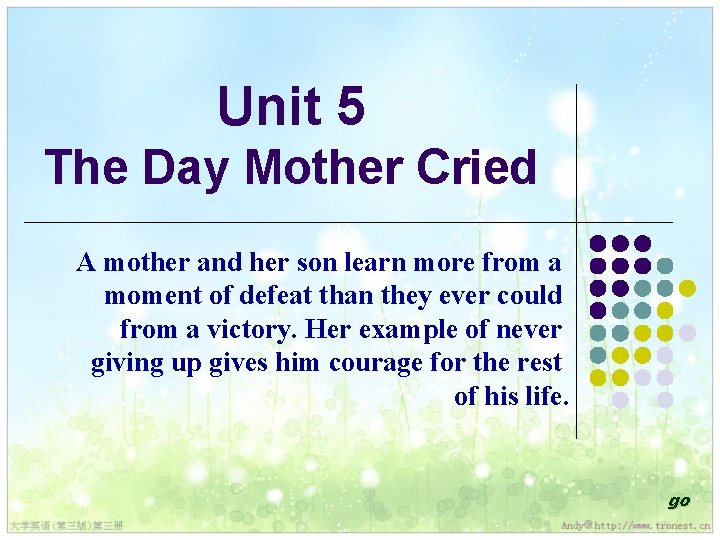 Unit 5 The Day Mother Cried A mother and her son learn more from