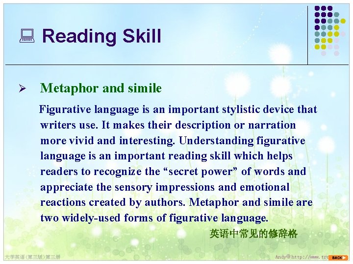 : Reading Skill Ø Metaphor and simile Figurative language is an important stylistic device : Reading Skill Ø Metaphor and simile Figurative language is an important stylistic device