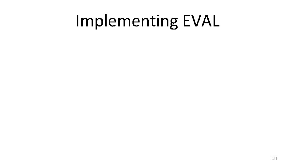 Implementing EVAL 34 